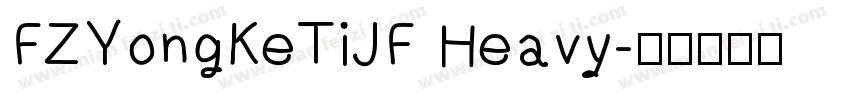 FZYongKeTiJF Heavy字体转换